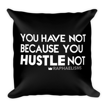 RAPHAELISMS: Hustle Pillow