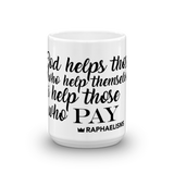 RAPHAELISMS: Pay Mug